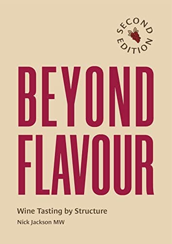 Beyond Flavour: Wine Tasting by Structure (English Edition)