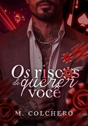 Os Riscos de Querer Você