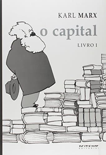 O capital: Crítica da economia política. Livro I: O processo de produção do capital